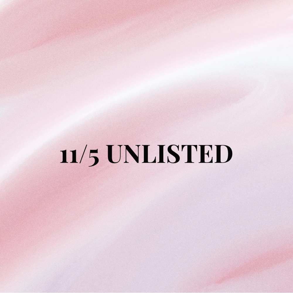 11/5 UNLISTED ITEM